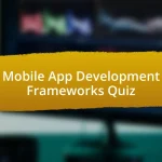 Mobile App Development Frameworks Quiz