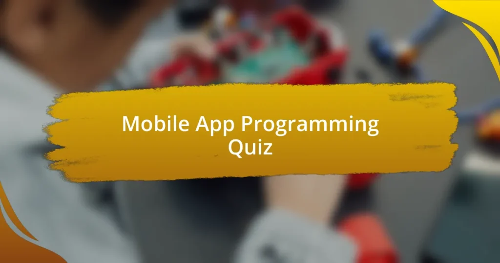 Mobile App Programming Quiz