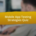 Mobile App Testing Strategies Quiz