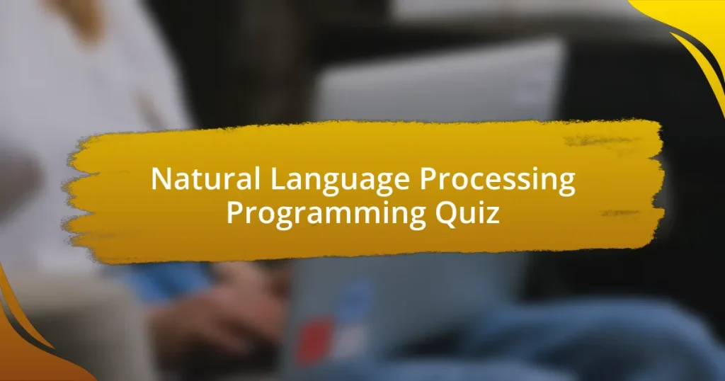 Natural Language Processing Programming Quiz