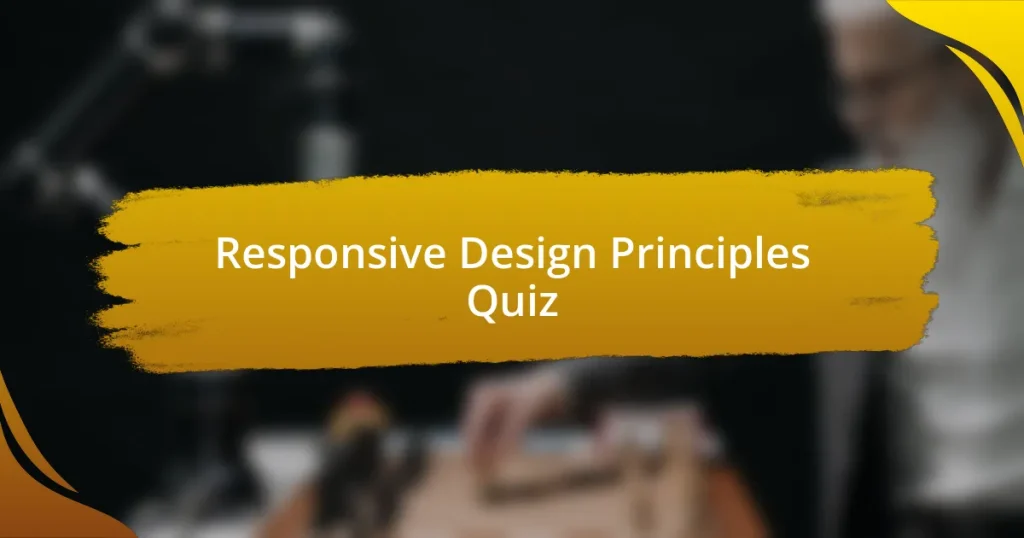 Responsive Design Principles Quiz