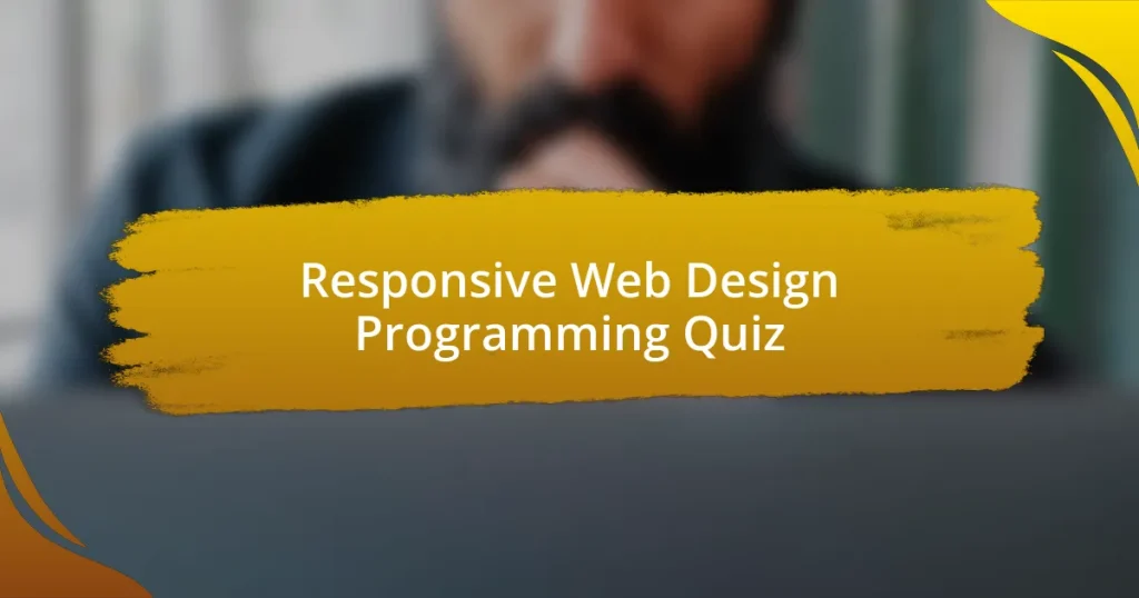 Responsive Web Design Programming Quiz