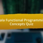 Scala Functional Programming Concepts Quiz