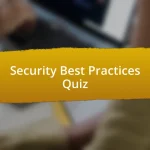 Security Best Practices Quiz