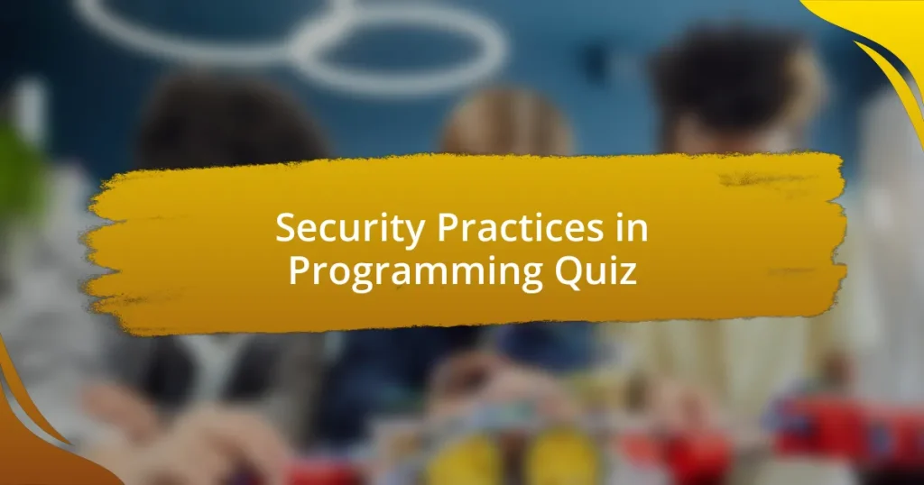 Security Practices in Programming Quiz