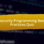 Security Programming Best Practices Quiz