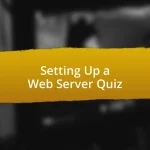 Setting Up a Web Server Quiz