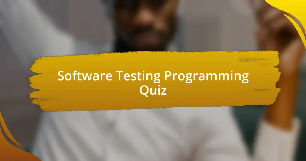 Software Testing Programming Quiz