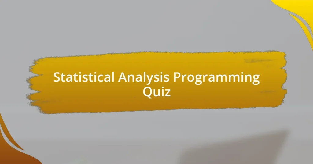 Statistical Analysis Programming Quiz