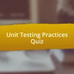 Unit Testing Practices Quiz