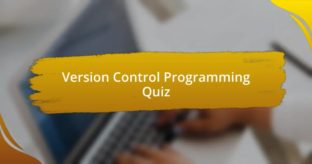 Version Control Programming Quiz