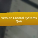 Version Control Systems Quiz