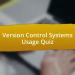 Version Control Systems Usage Quiz