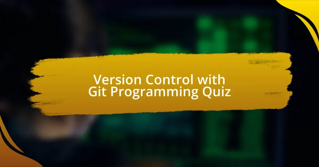 Version Control with Git Programming Quiz