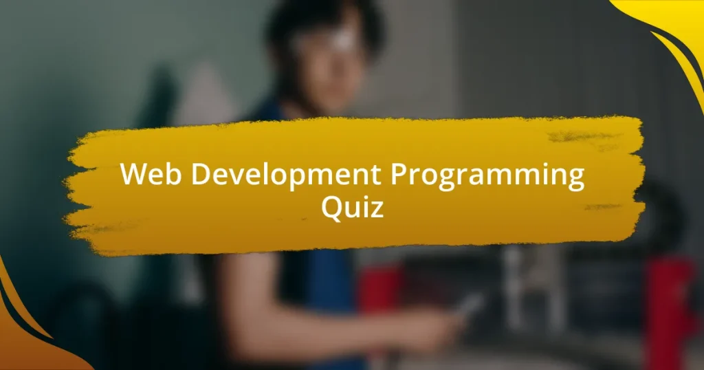 Web Development Programming Quiz