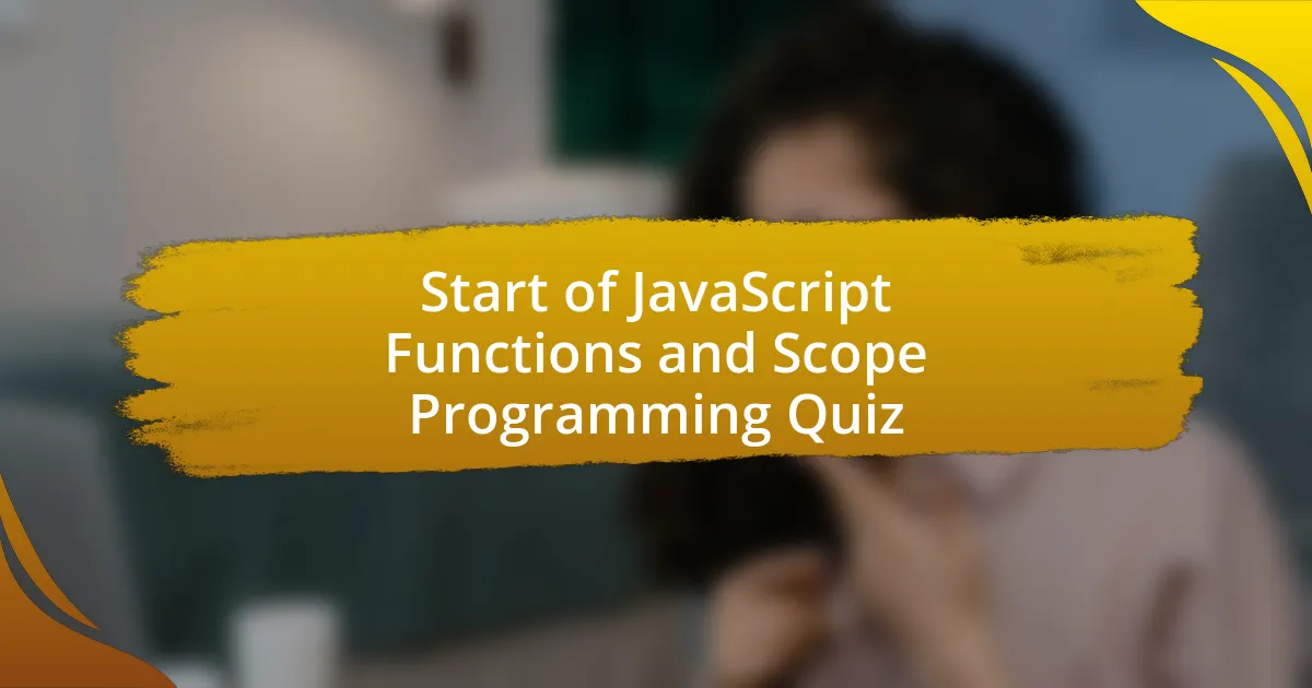 Start of JavaScript Functions and Scope Programming Quiz