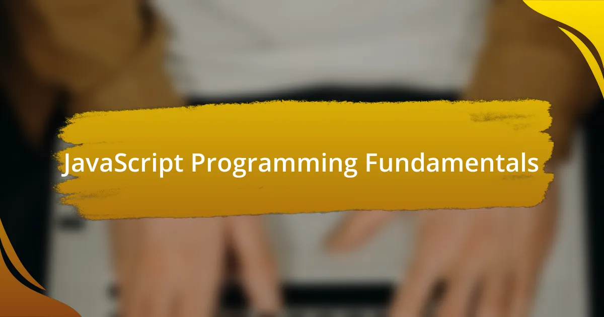 JavaScript Programming Fundamentals