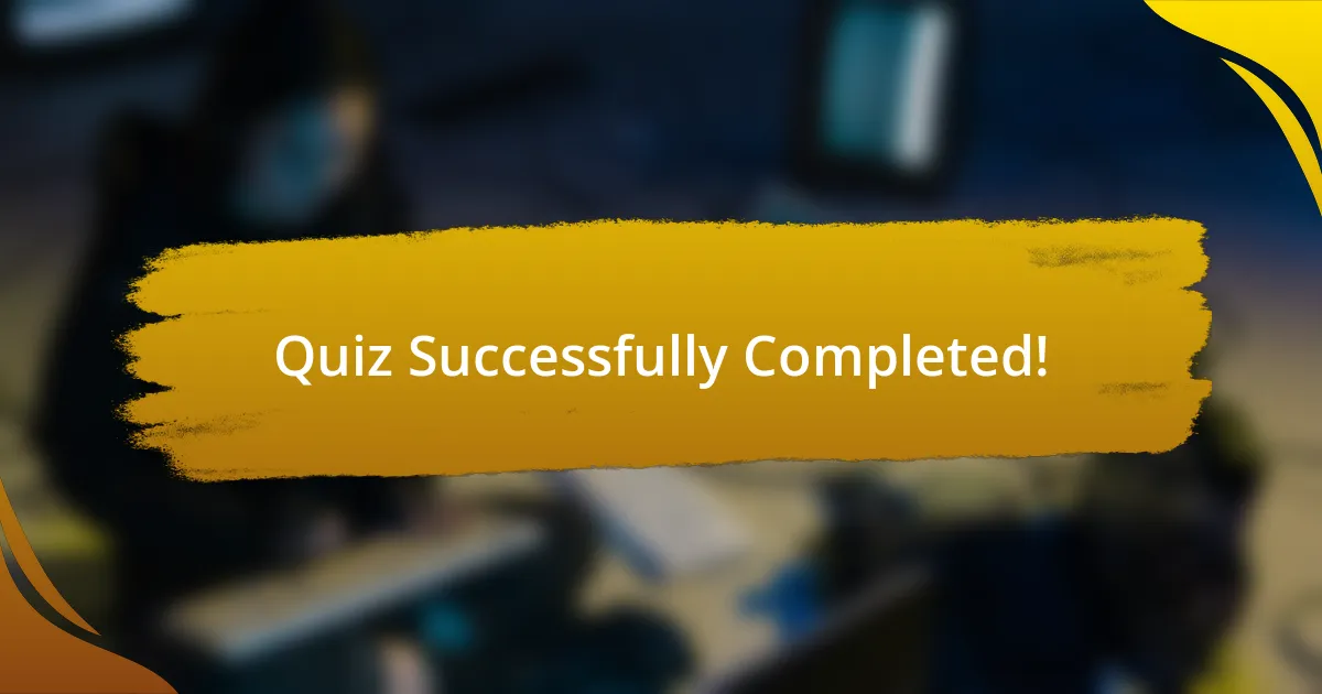 Quiz Successfully Completed!