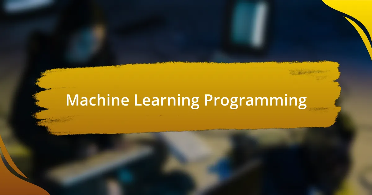 Machine Learning Programming