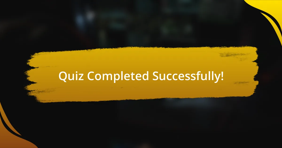 Quiz Completed Successfully!