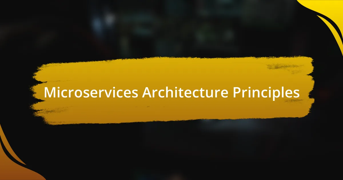 Microservices Architecture Principles