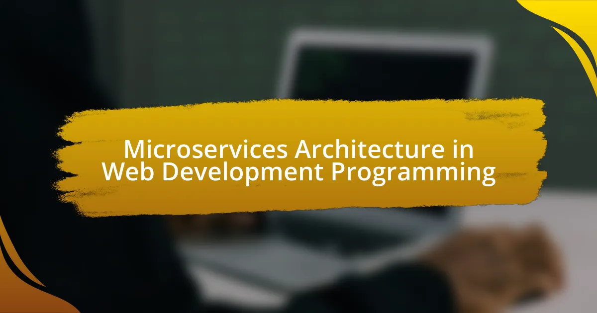 Microservices Architecture in Web Development Programming