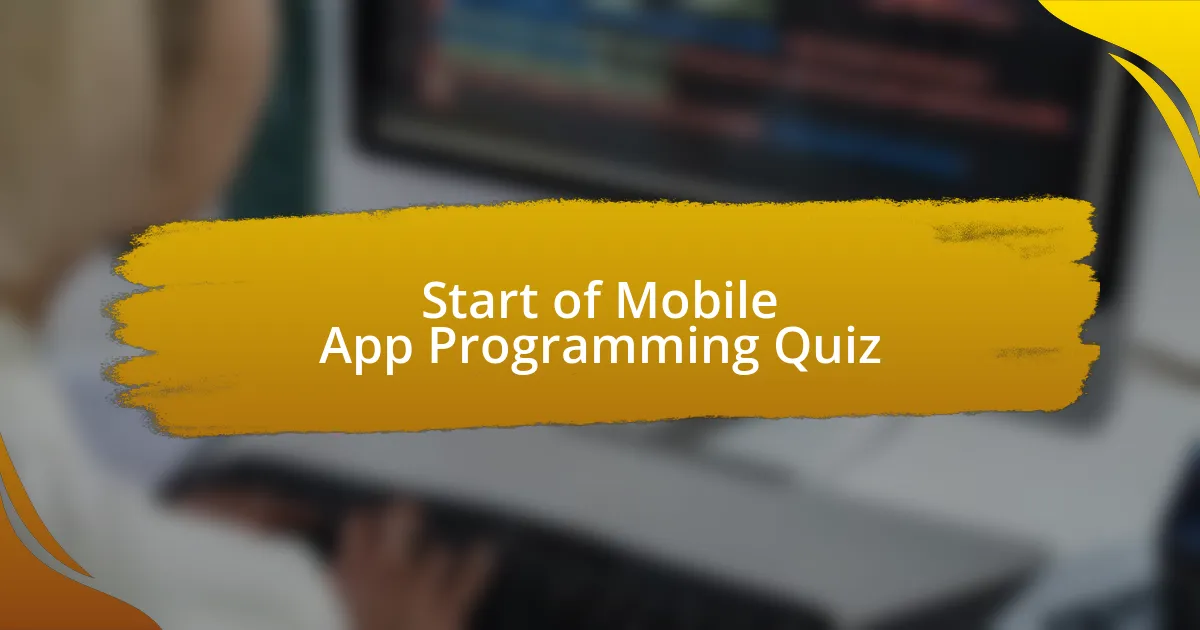 Start of Mobile App Programming Quiz