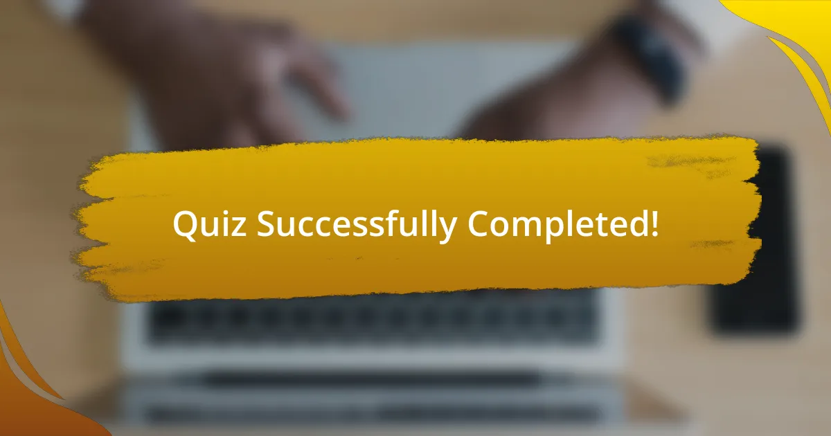 Quiz Successfully Completed!