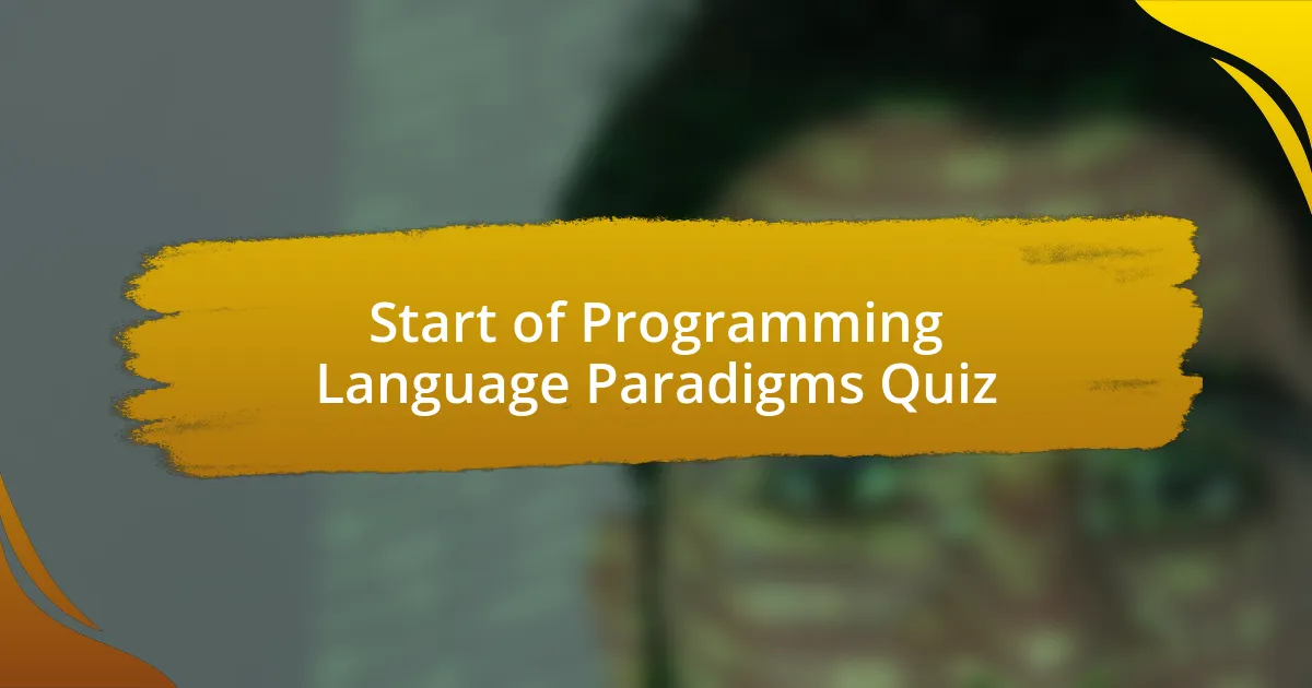 Start of Programming Language Paradigms Quiz