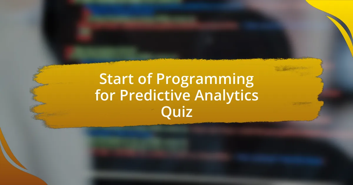 Start of Programming for Predictive Analytics Quiz