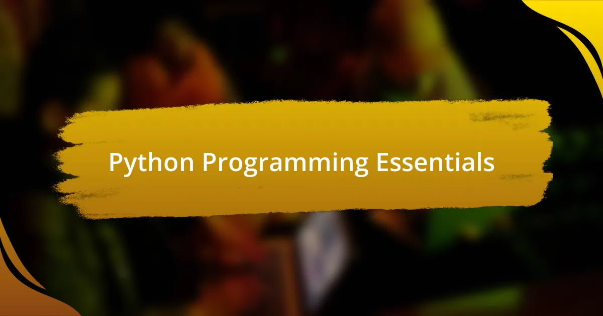 Python Programming Essentials