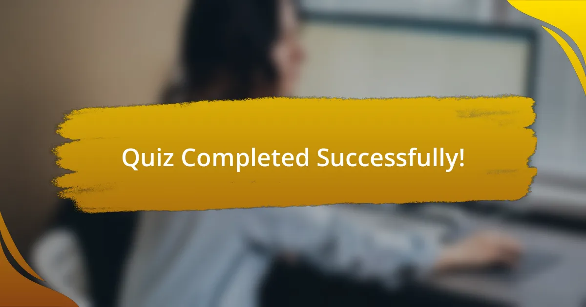 Quiz Completed Successfully!