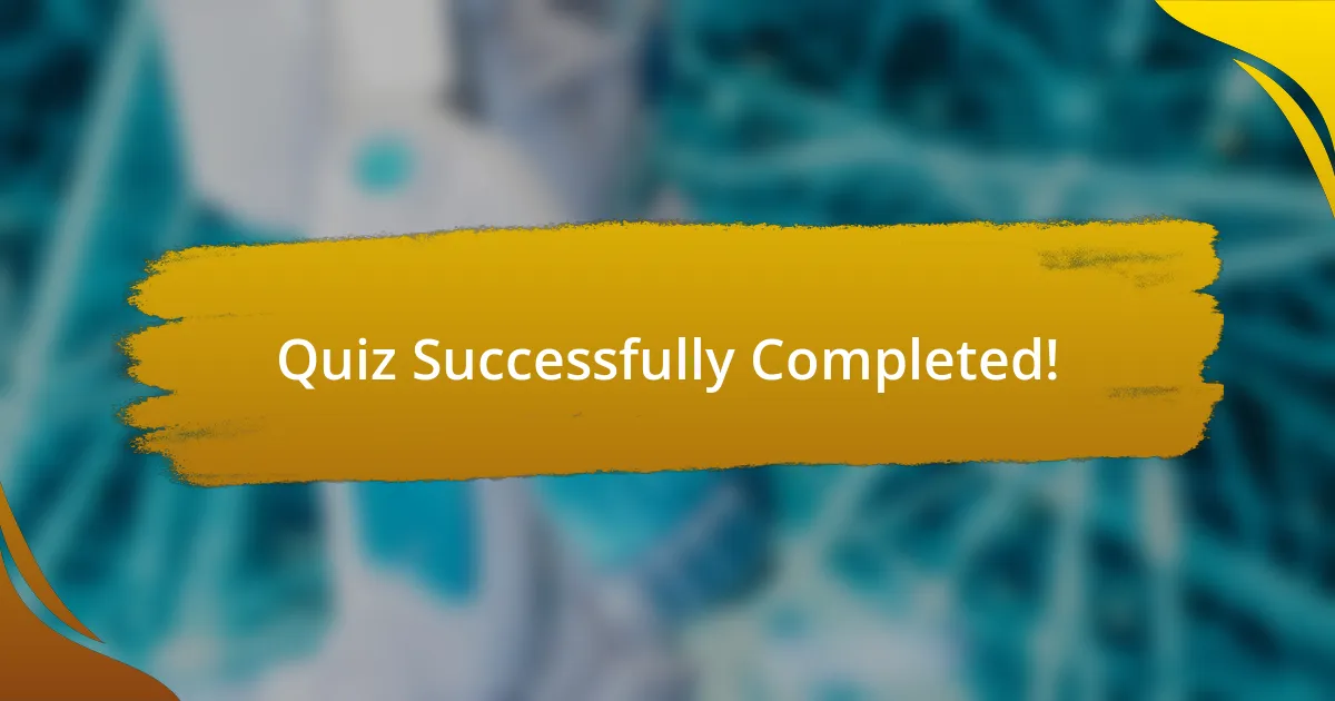 Quiz Successfully Completed!