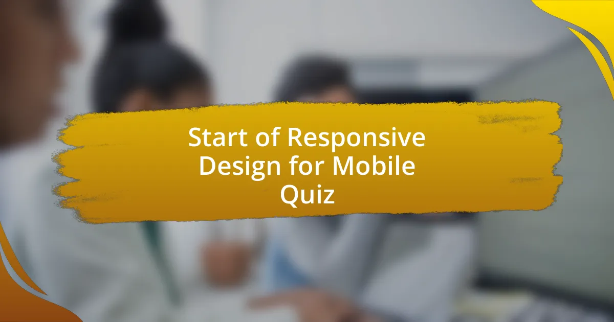 Start of Responsive Design for Mobile Quiz