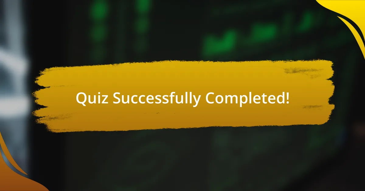 Quiz Successfully Completed!