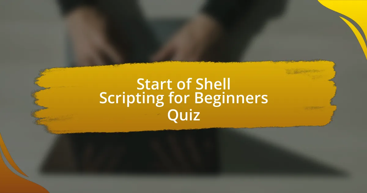 Start of Shell Scripting for Beginners Quiz