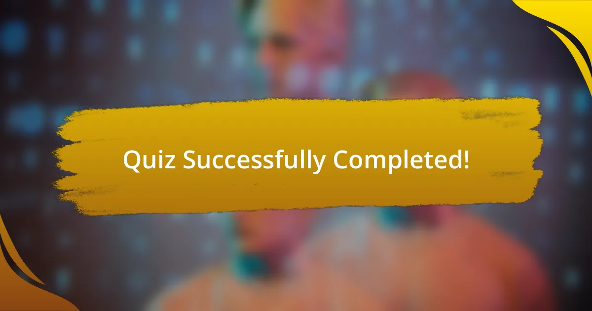 Quiz Successfully Completed!