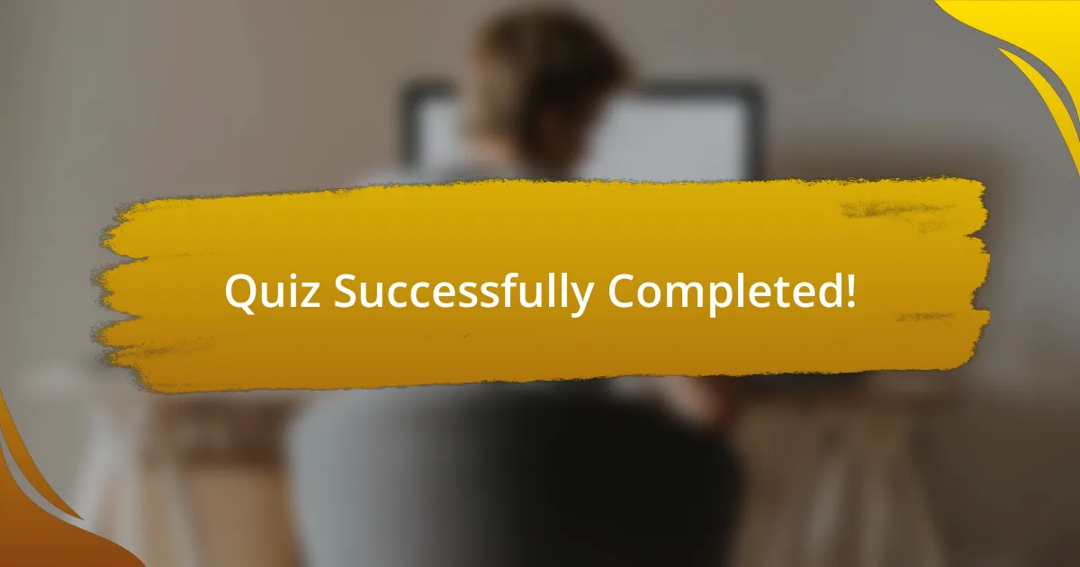 Quiz Successfully Completed!