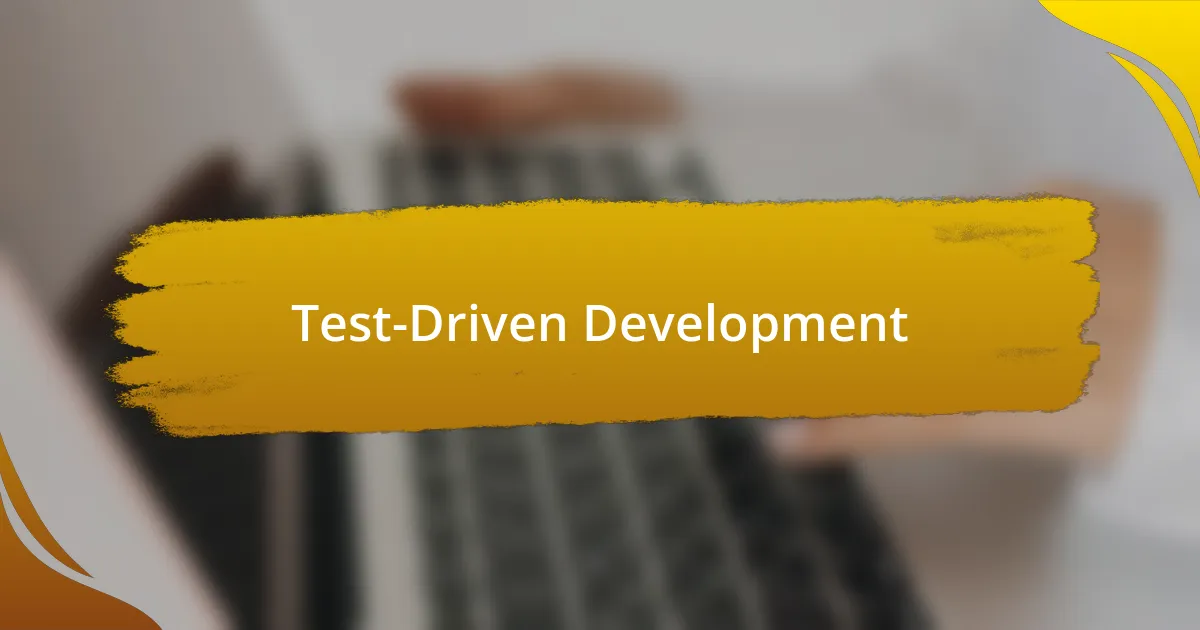 Test-Driven Development