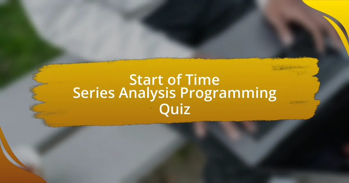 Start of Time Series Analysis Programming Quiz