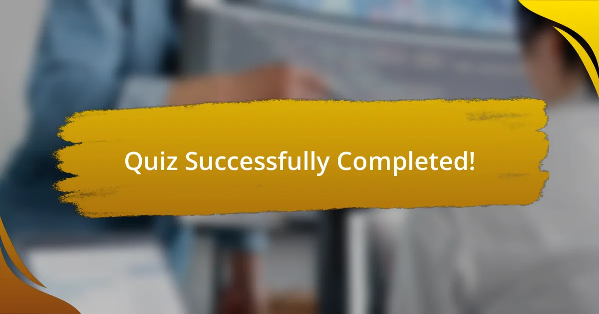 Quiz Successfully Completed!