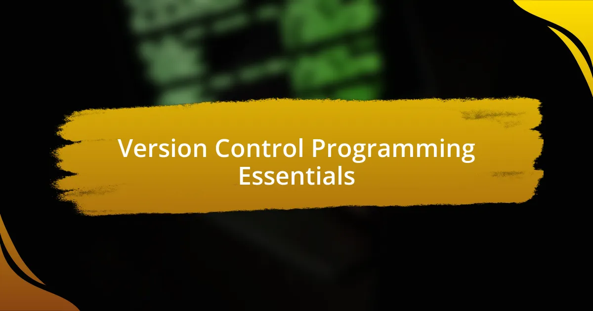 Version Control Programming Essentials