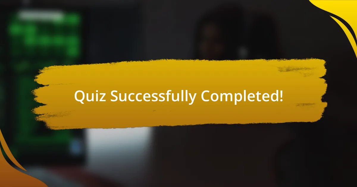 Quiz Successfully Completed!