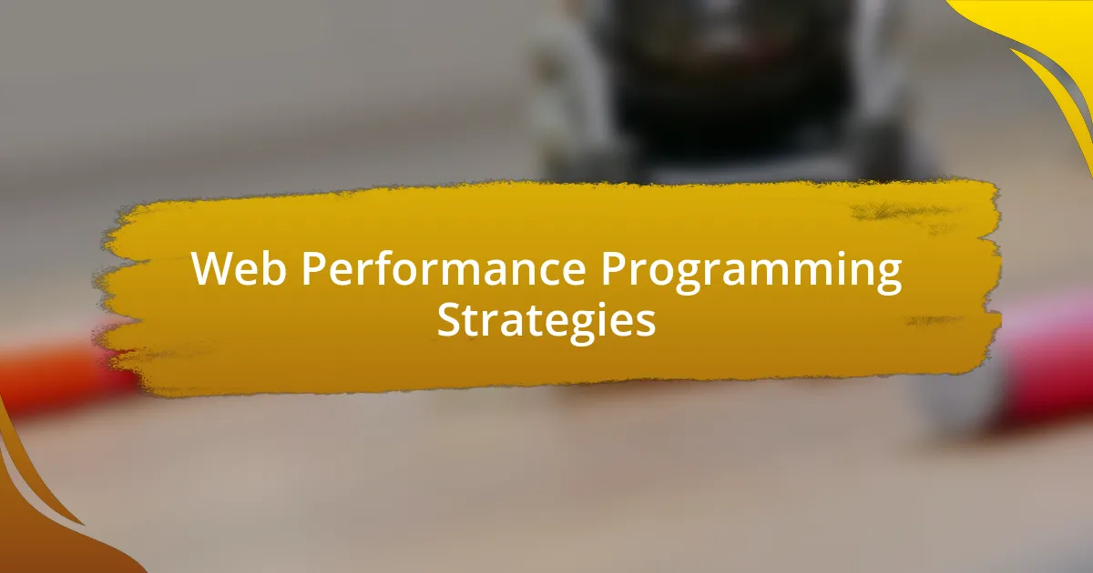 Web Performance Programming Strategies