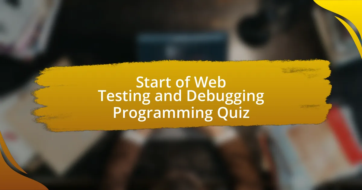 Start of Web Testing and Debugging Programming Quiz