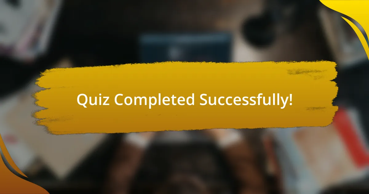 Quiz Completed Successfully!