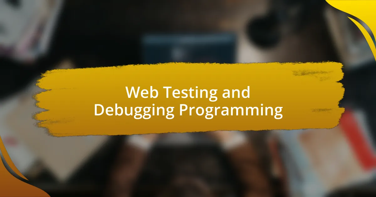 Web Testing and Debugging Programming